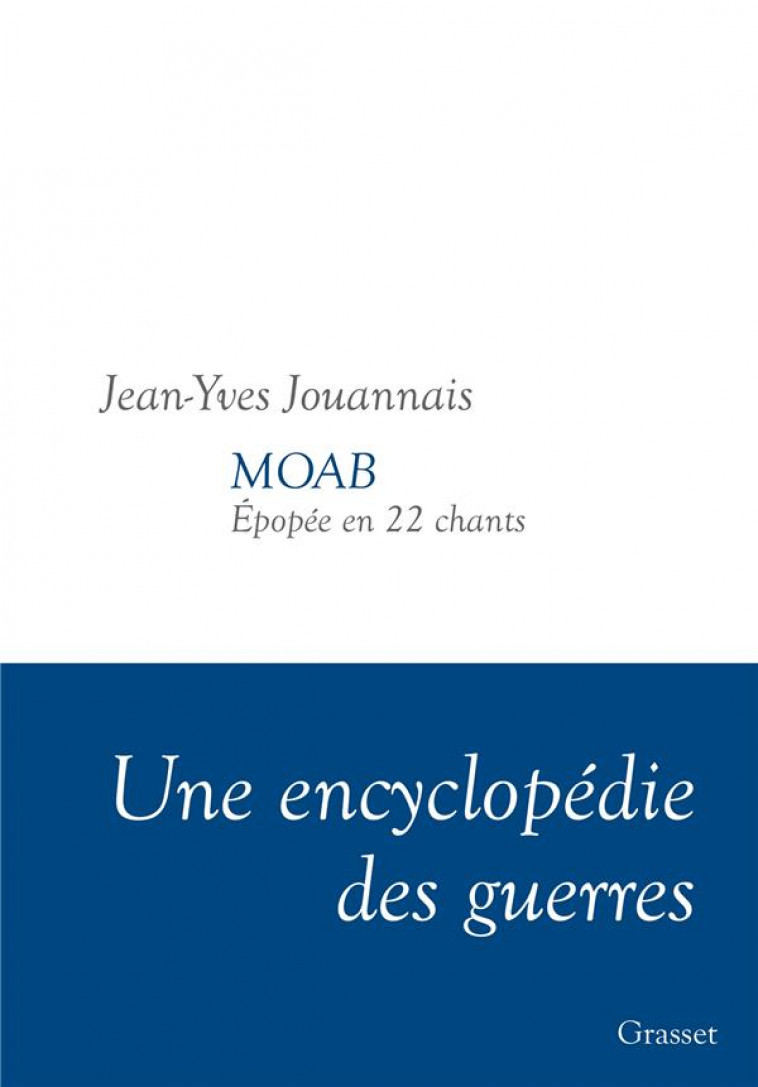 MOAB - EPOPEE EN 22 CHANTS - JOUANNAIS JEAN-YVES - GRASSET