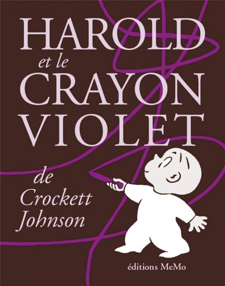 HAROLD ET LE CRAYON VIOLET - JOHNSON CROCKETT - MEMO