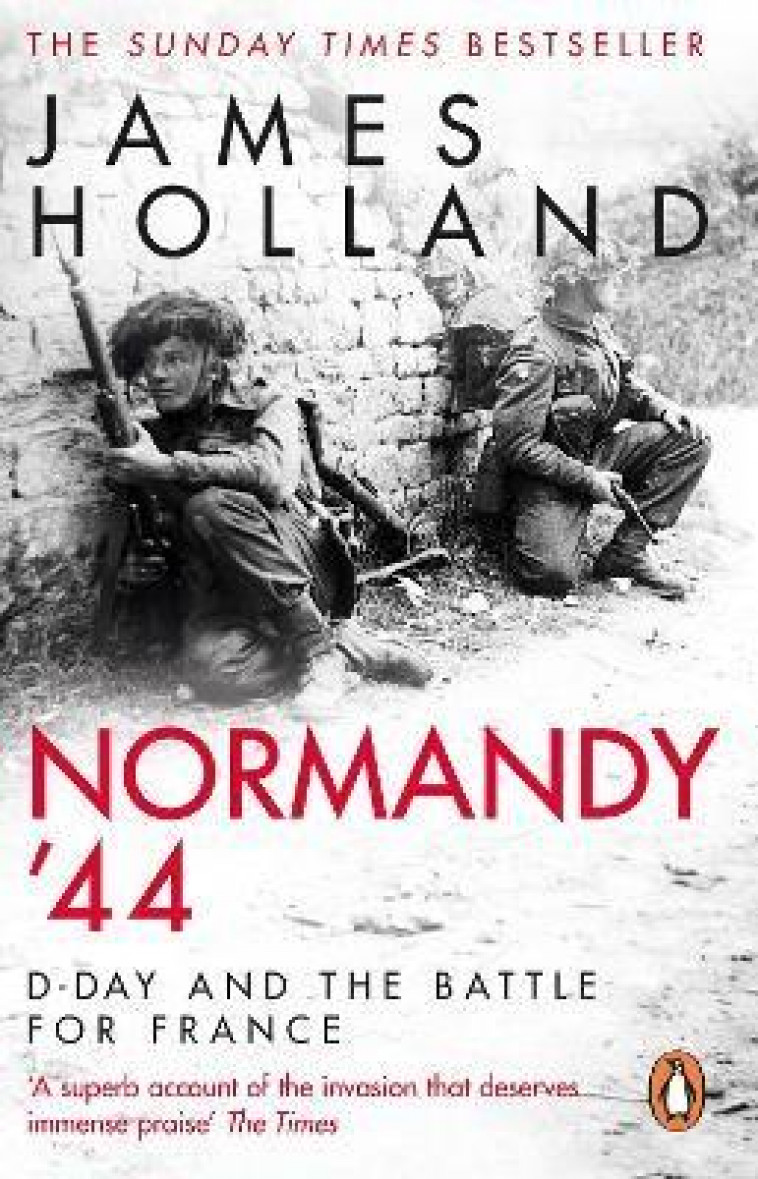 NORMANDY -44 D-DAY AND THE BATTLE FOR FRANCE (B FORMAT) /ANGLAIS - HOLLAND JAMES - NC