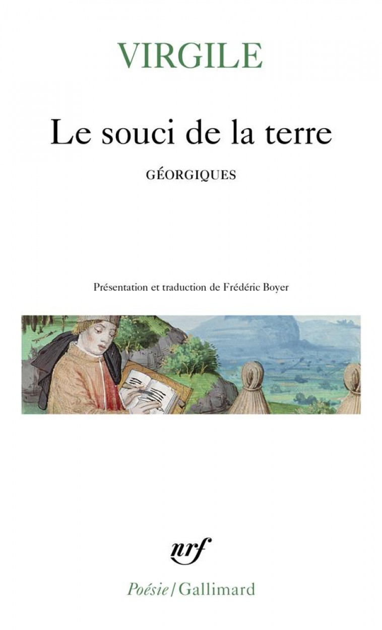 LE SOUCI DE LA TERRE - VIRGILE - GALLIMARD