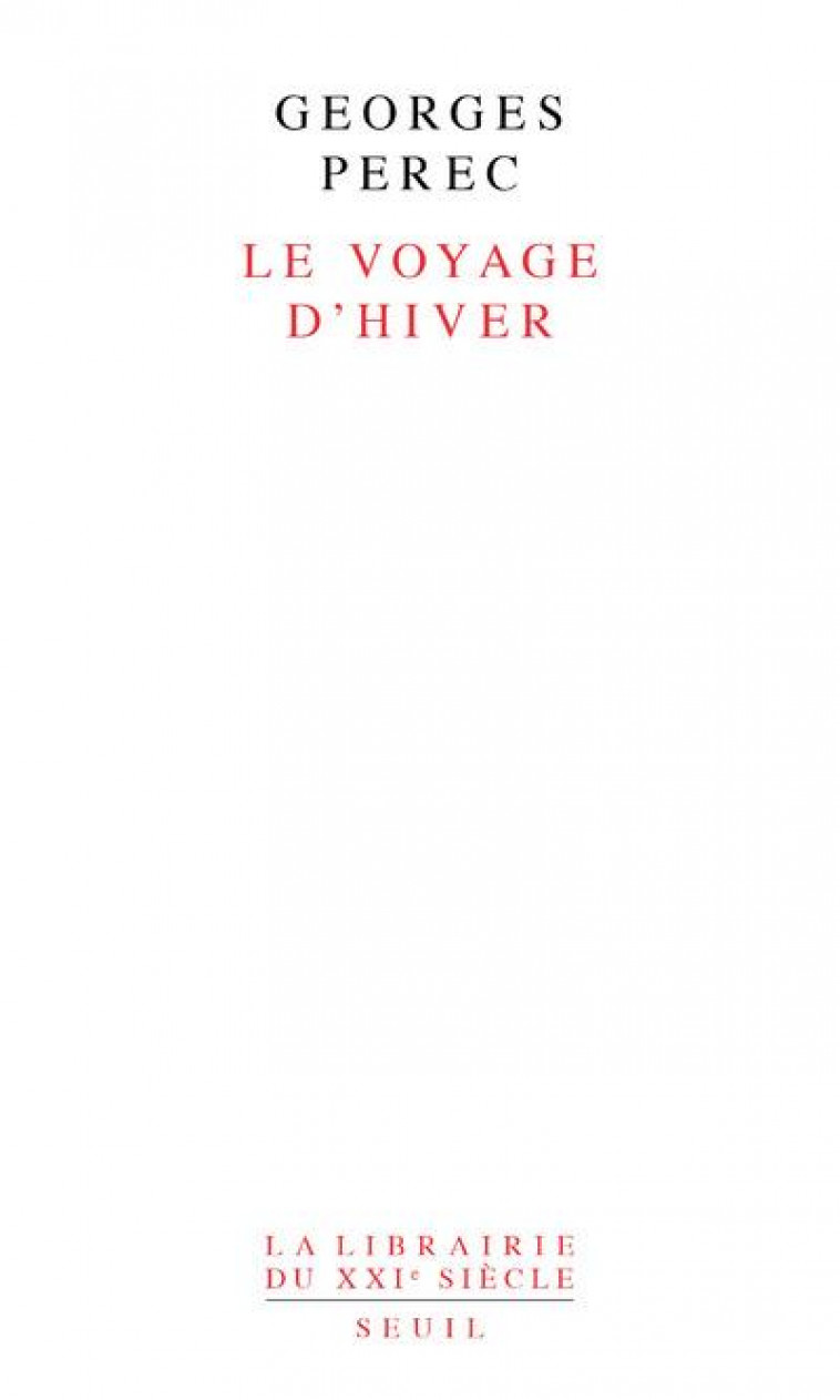 LE VOYAGE D'HIVER - PEREC  GEORGES - SEUIL