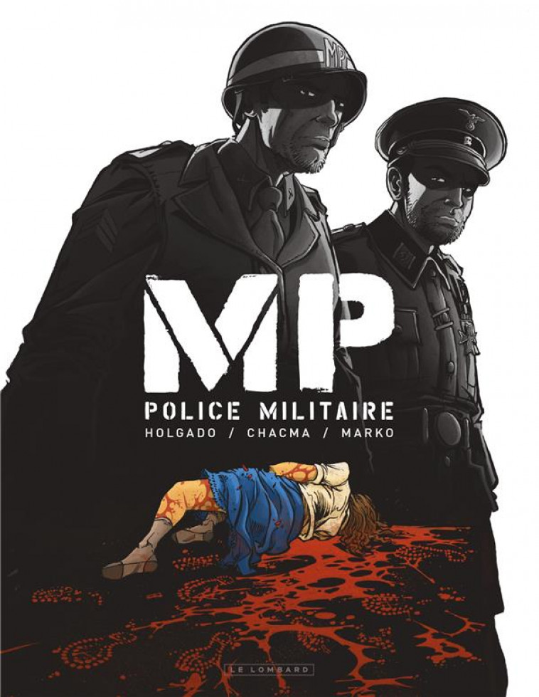 MP - POLICE MILITAIRE - HOLDAGO/CHACMA/MARKO - LOMBARD