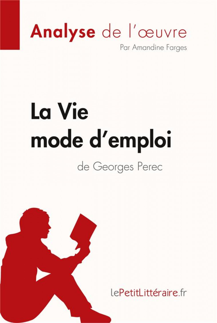 LA VIE MODE D'EMPLOI DE GEORGES PEREC - FARGES - LEMAITRE