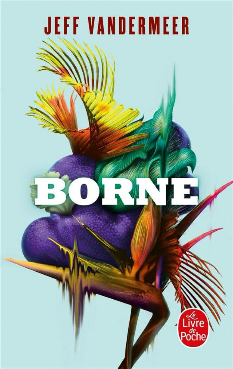 BORNE - VANDERMEER, JEFF  - LGF/Livre de Poche