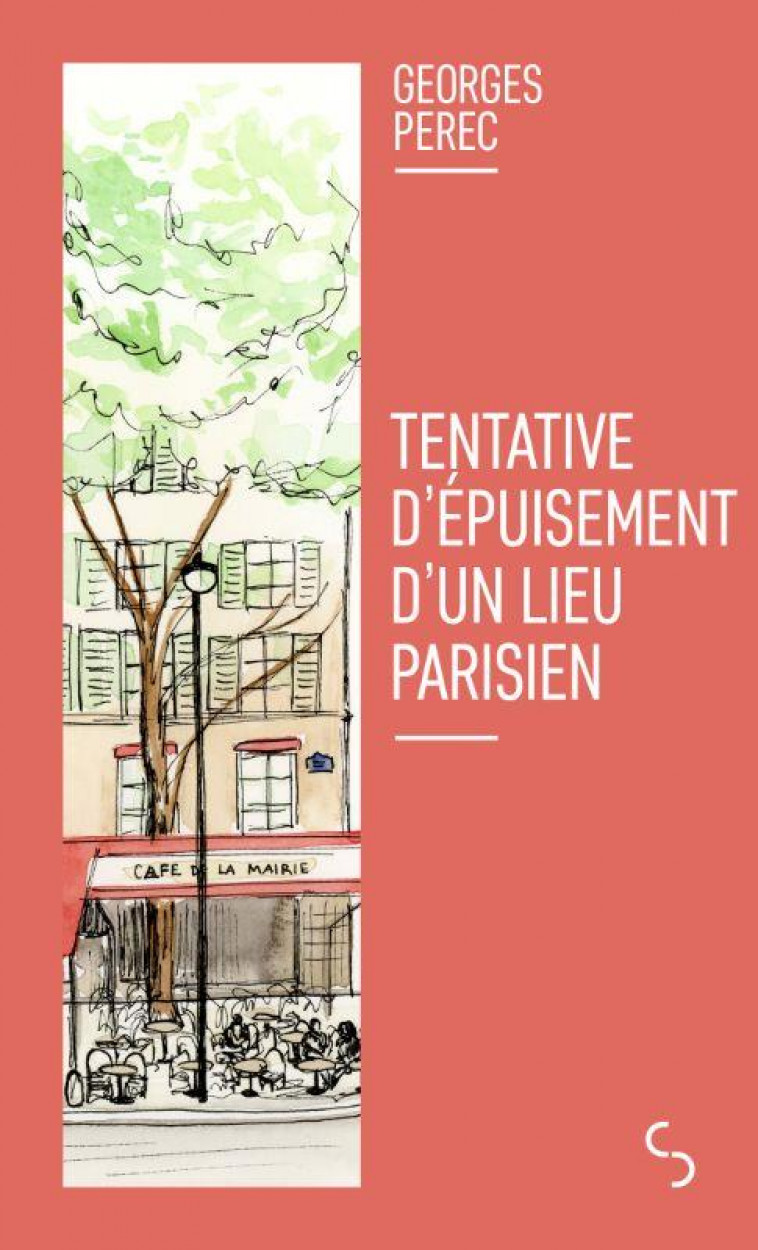 TENTATIVE D'EPUISEMENT D'UN LIEU PARISIEN - PEREC  GEORGES  - BOURGOIS