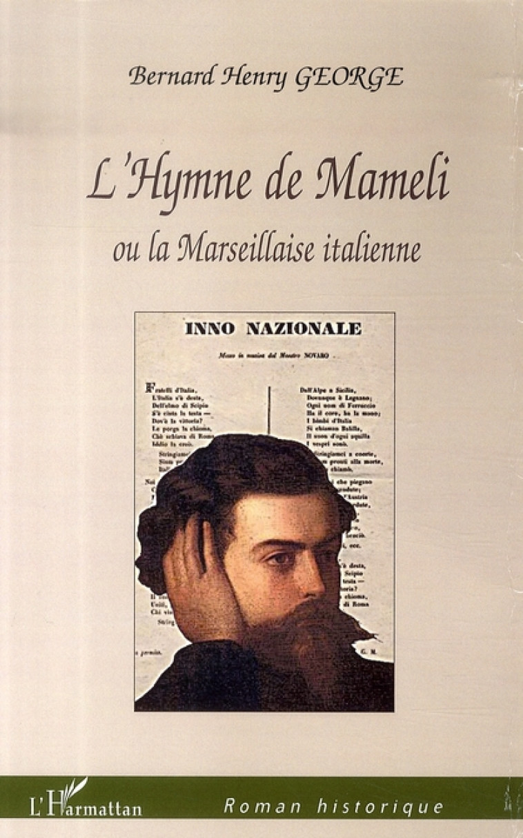 L'HYMNE DE MAMELI OU LA MARSEILLAISE ITALIENNE - GEORGE BERNARD HENRI - L'HARMATTAN