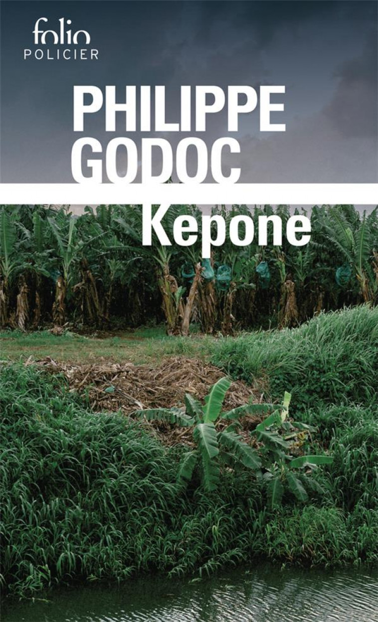 KEPONE - GODOC PHILIPPE - GALLIMARD