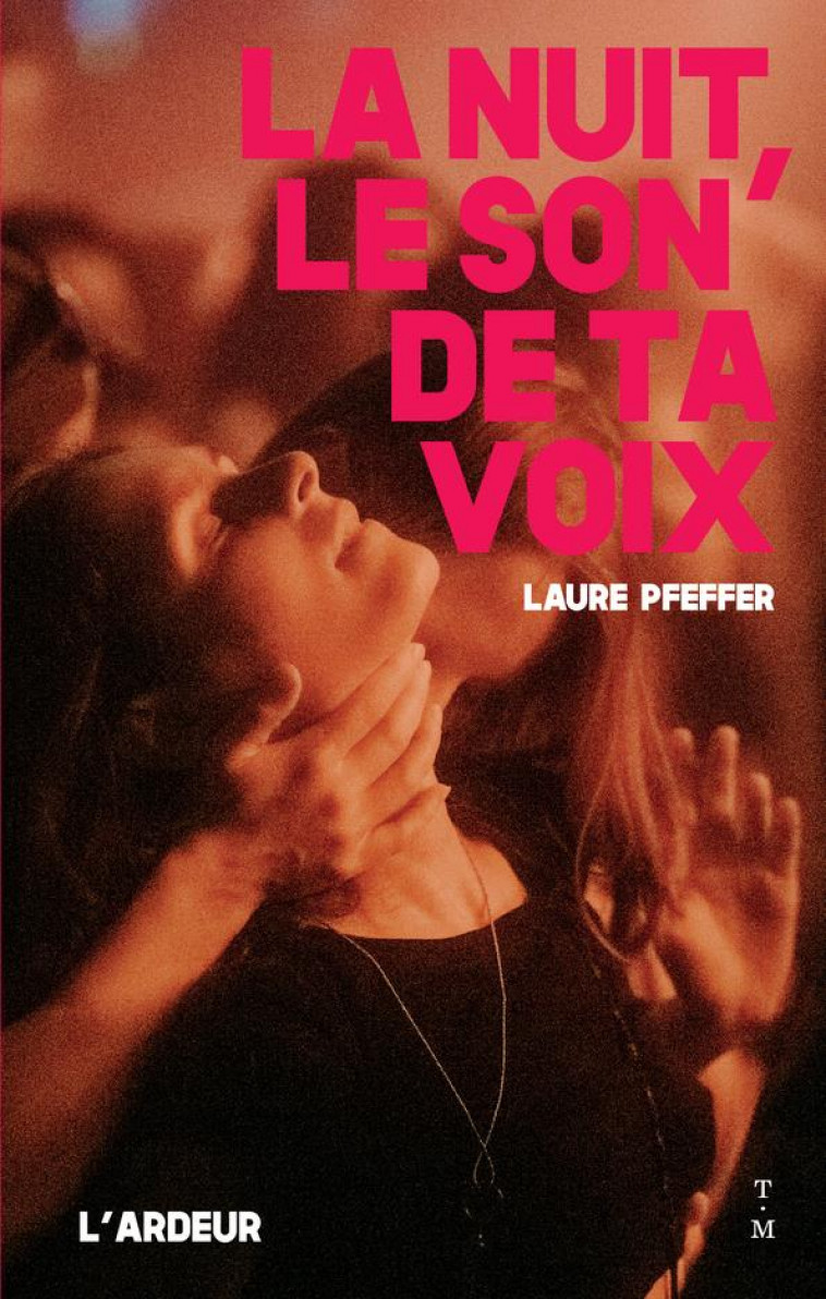 LA NUIT, LE SON DE TA VOIX - PFEFFER LAURE - THIERRY MAGNIER