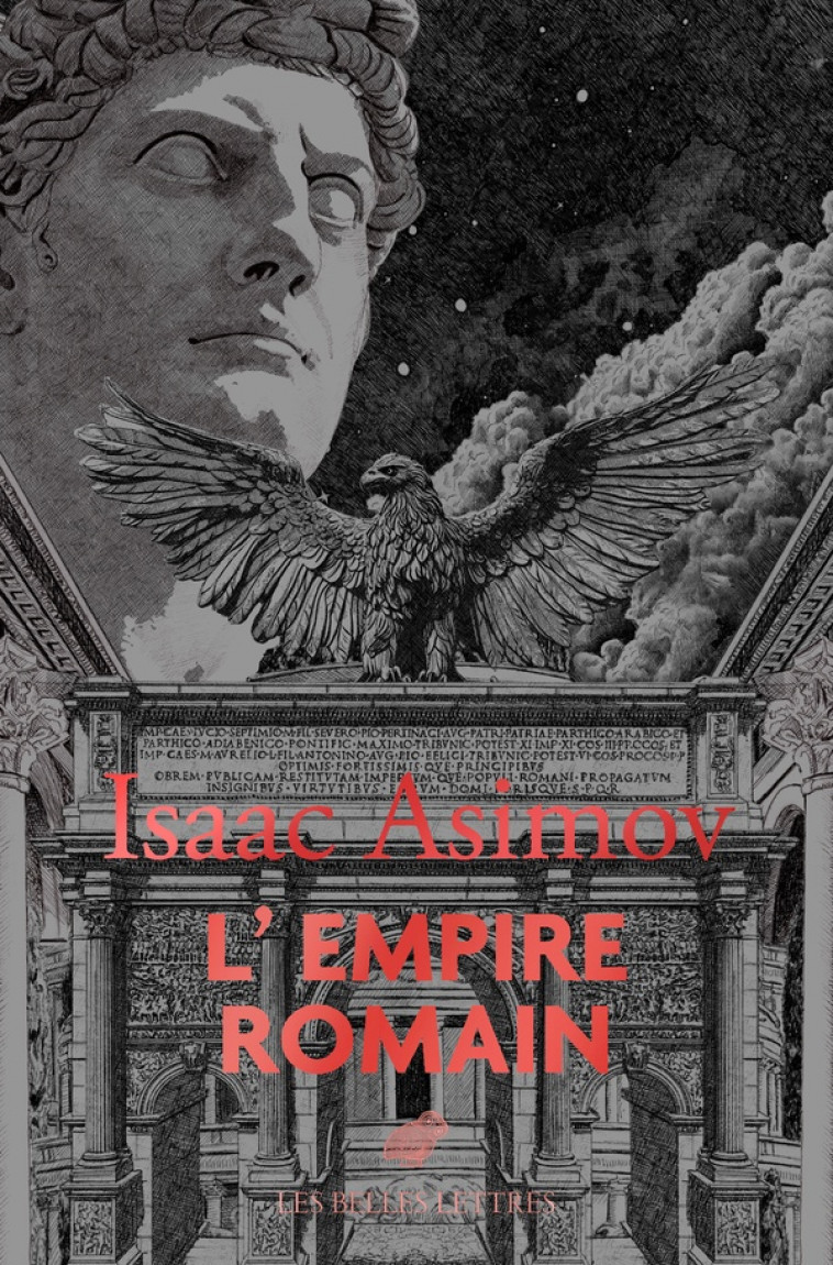 L-EMPIRE ROMAIN - ILLUSTRATIONS, NOIR ET BLANC - VAN BLANCKE/ASIMOV - BELLES LETTRES