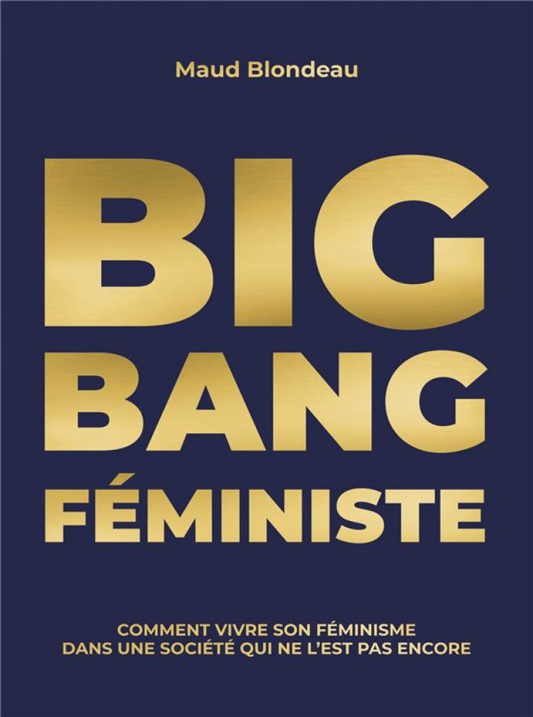 BIG BANG FEMINISTE - BLONDEAU - BETTER CALL J