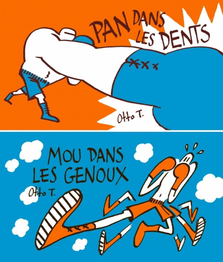 PAN DANS LES DENTS / MOU DANS LES GENOUX - T. OTTO - FLBLB