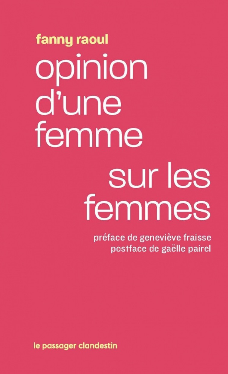 OPINION D-UNE FEMME SUR LES FEMMES - RAOUL/FRAISSE/PAIREL - CLANDESTIN