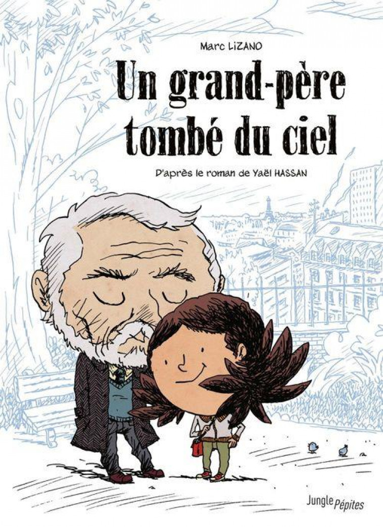 JUNGLE PEPITES - UN GRAND-PERE TOMBE DU CIEL - LIZANO/HASSAN - CASTERMAN