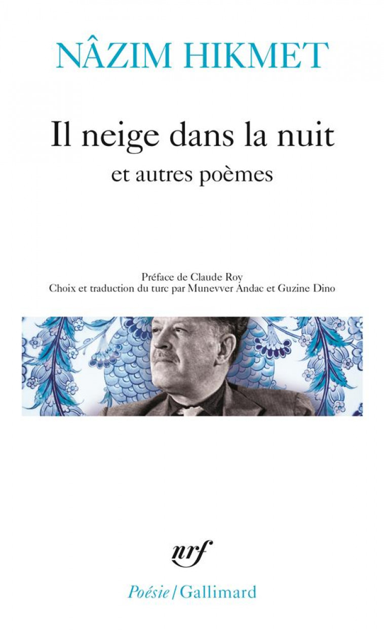 IL NEIGE DANS LA NUIT ET AUTRES POEMES - HIKMET  NAZIM - GALLIMARD