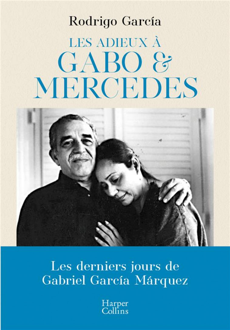 LES ADIEUX A GABO & MERCEDES - GARCIA RODRIGO - HARPERCOLLINS