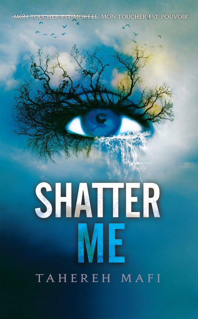 SHATTER ME - T01 - MAFI TAHEREH - MICHEL LAFON