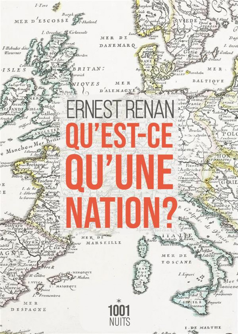 QU-EST-CE QU-UNE NATION ? - RENAN ERNEST - 1001 NUITS