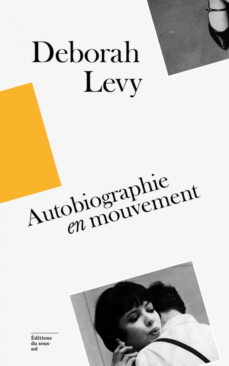 FEUILLETON NON FICTION COFFRET TRILOGIE DEBORAH LEVY : AUTOBIOGRAPHIE EN MOUVEMENT - (CE QUE JE NE V - LEVY DEBORAH - SOUS SOL