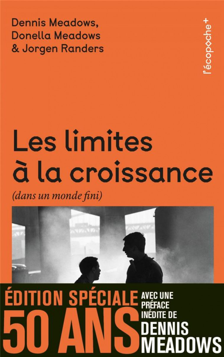 LES LIMITES A LA CROISSANCE - EDITION SPECIALE 50 ANS - MEADOWS/RANDERS - RUE ECHIQUIER