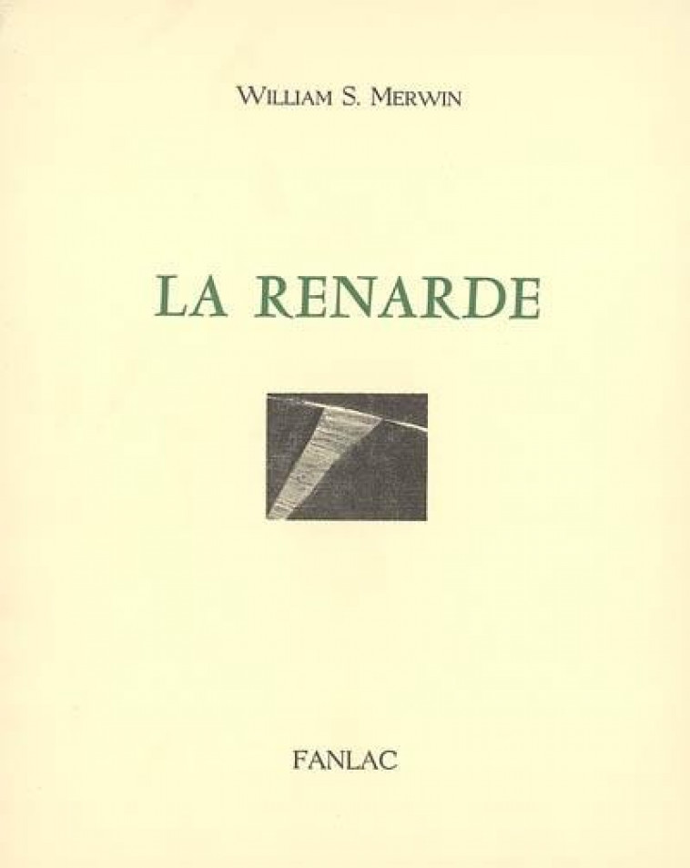 LA RENARDE - WILLIAM S. MERWIN - FANLAC