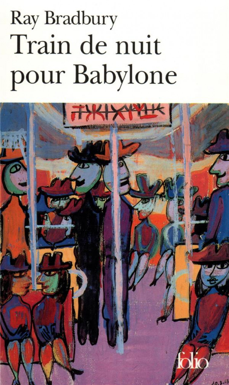 TRAIN DE NUIT POUR BABYLONE - BRADBURY  RAY  - GALLIMARD