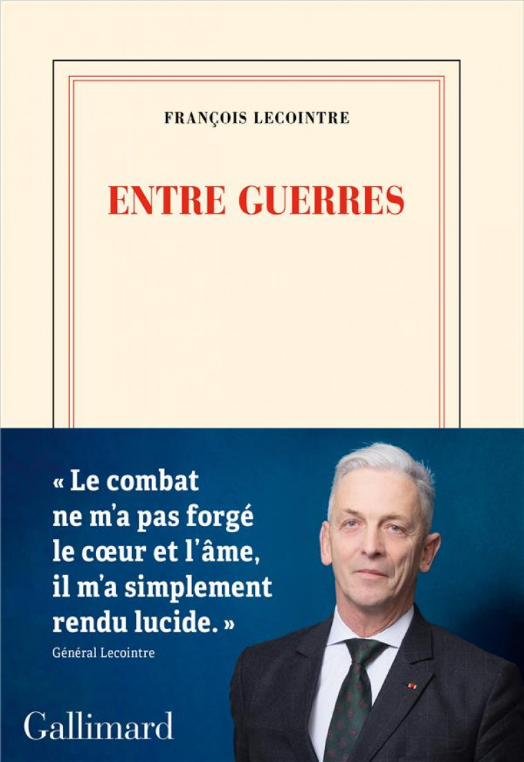 ENTRE GUERRES - LECOINTRE  FRANCOIS - GALLIMARD