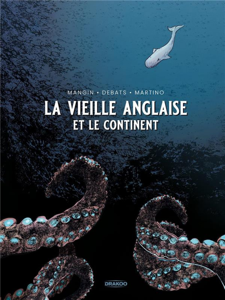 LA VIEILLE ANGLAISE ET LE CONTINENT - MANGIN  VALERIE - DRAKOO