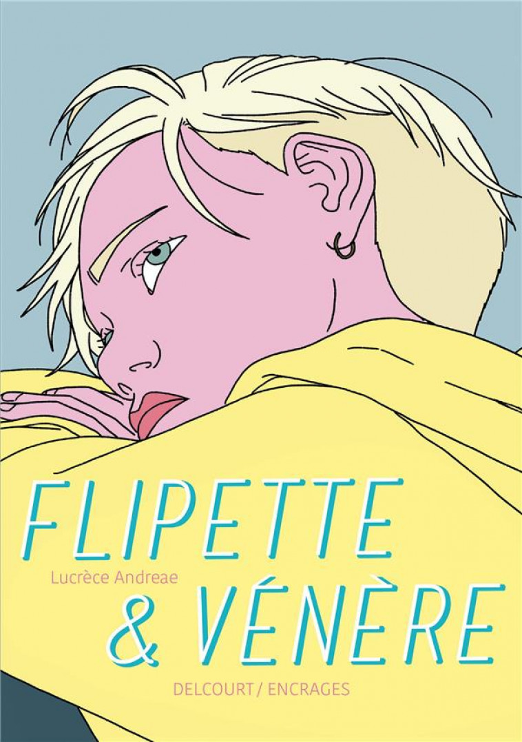 FLIPETTE ET VENERE - ONE-SHOT - FLIPETTE ET VENERE - ANDREAE LUCRECE - DELCOURT