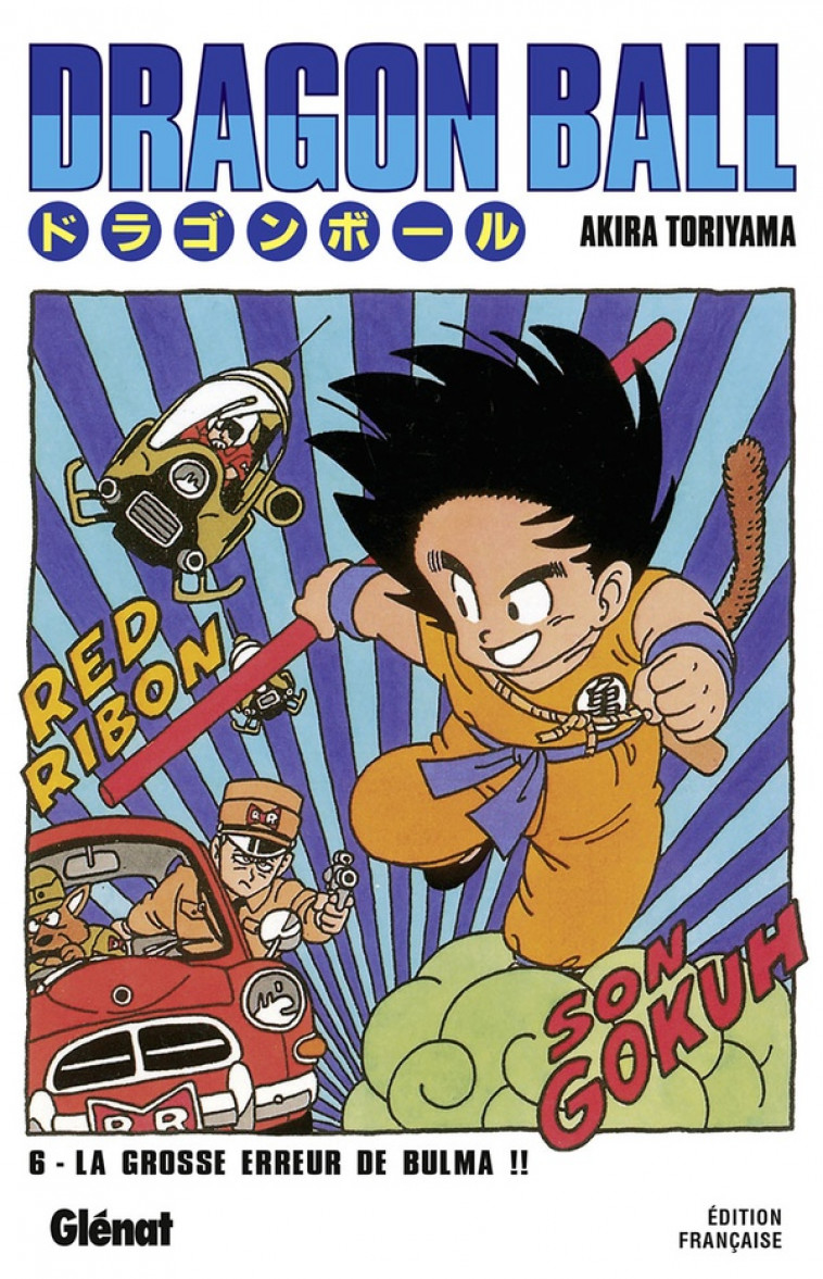 DRAGON BALL - EDITION ORIGINALE - TOME 06 - LA GROSSE ERREUR DE BULMA !! - TORIYAMA AKIRA - Glénat