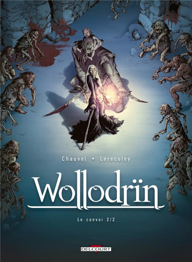 WOLLODRIN T04 - LE CONVOI 2/2 - CHAUVEL-D+LERECULEY- - Delcourt