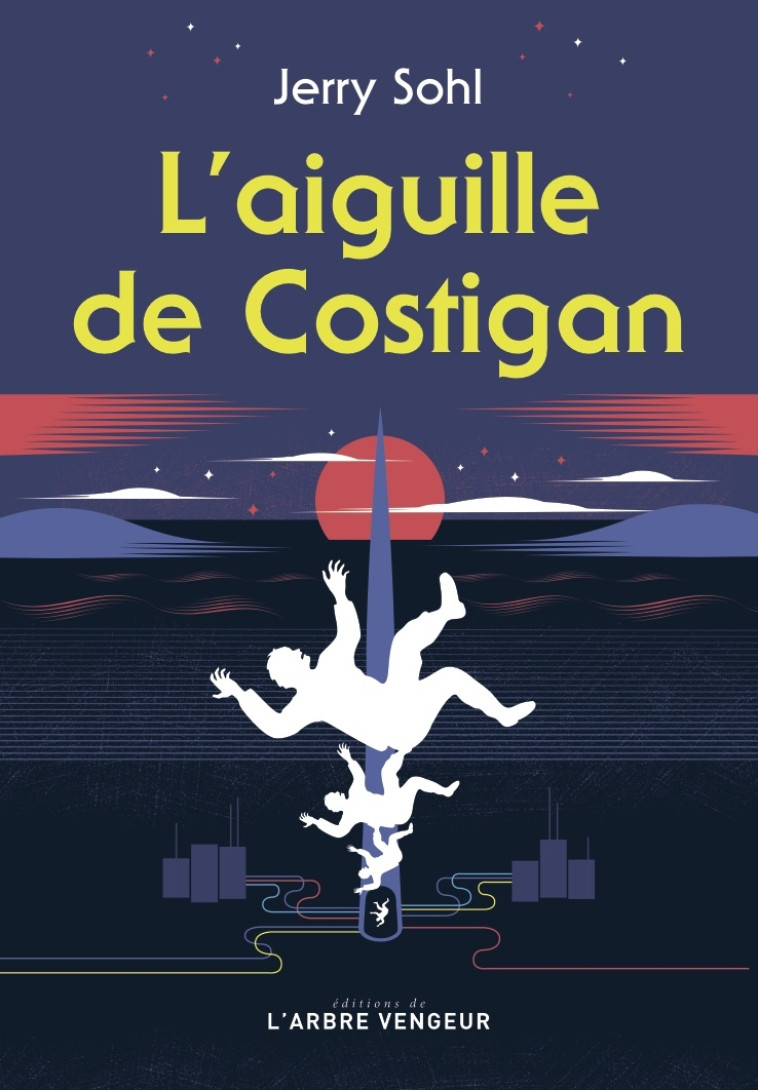 L-AIGUILLE DE COSTIGAN - Jerry Sohl - ARBRE VENGEUR