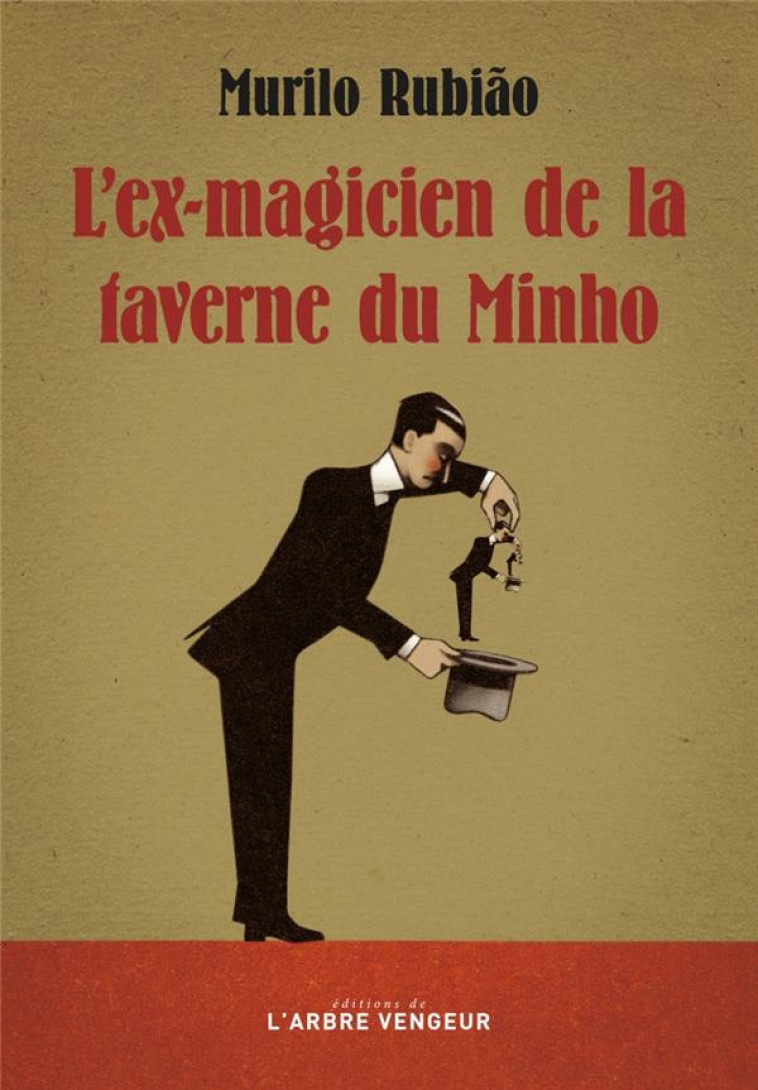 L-EX-MAGICIEN DE LA TAVERNE DU MINHO - RUBIAO MURILO - ARBRE VENGEUR