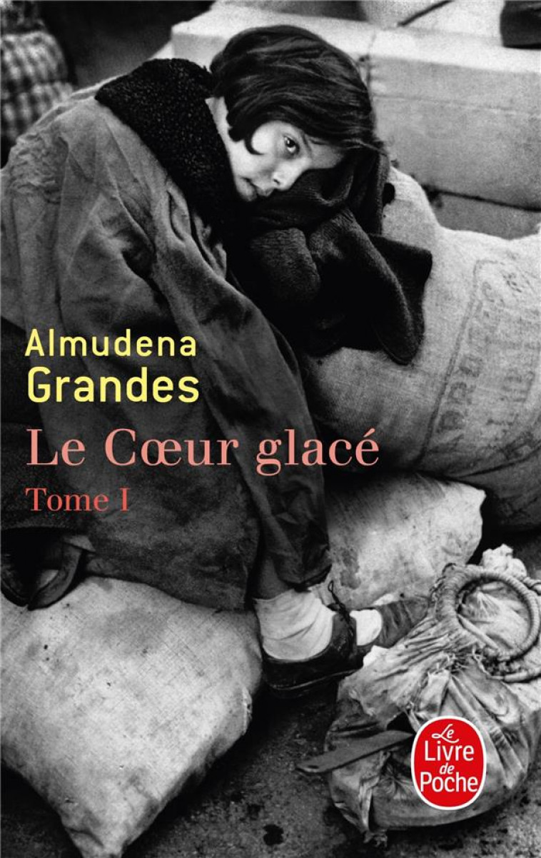 LE COEUR GLACE ( TOME 1) - GRANDES ALMUDENA - LGF/Livre de Poche