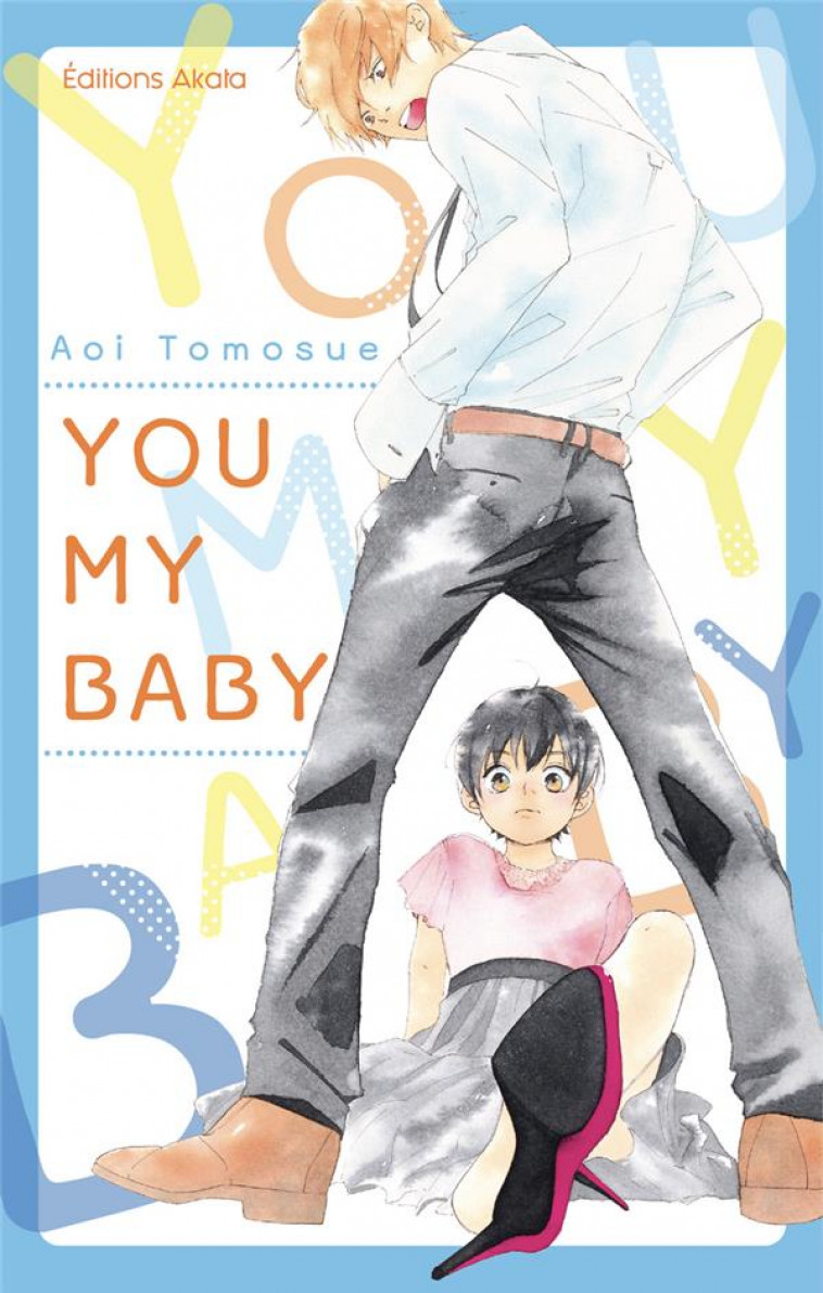 YOU MY BABY - TOMOSUE AOI - AKATA