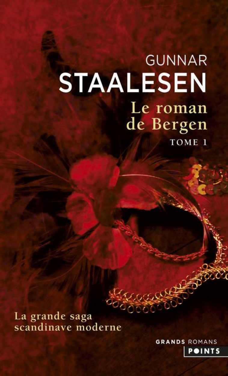 LE ROMAN DE BERGEN, TOME 1 - 1900 L-AUBE, T. 1 - STAALESEN GUNNAR - POINTS