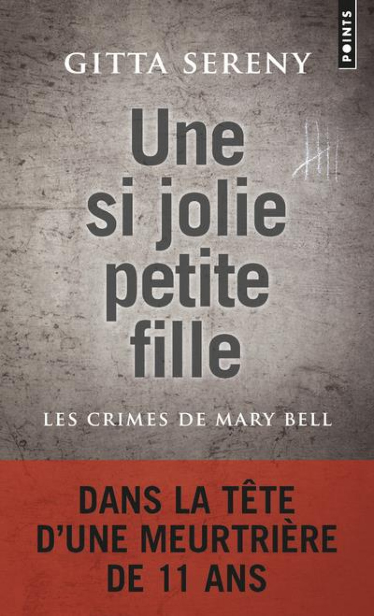 UNE SI JOLIE PETITE FILLE - LES CRIMES DE MARY BELL - SERENY GITTA - Points