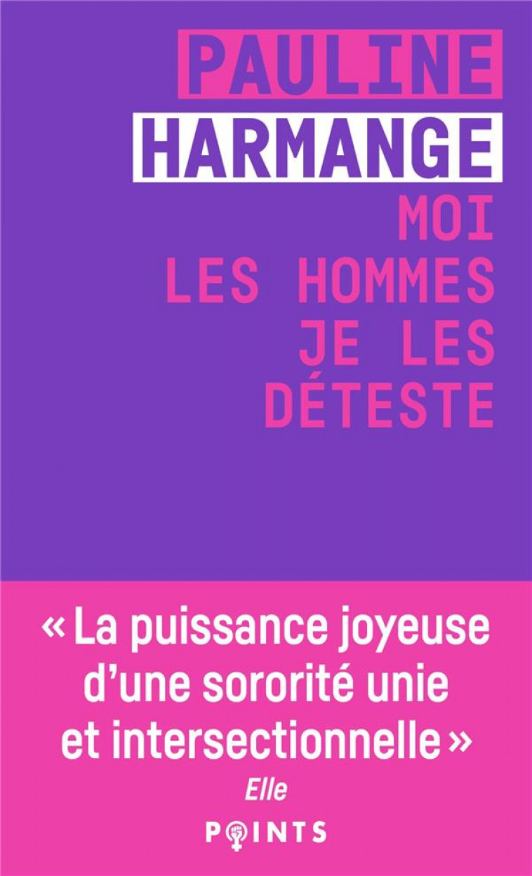 MOI LES HOMMES JE LES DETESTE - HARMANGE PAULINE - POINTS