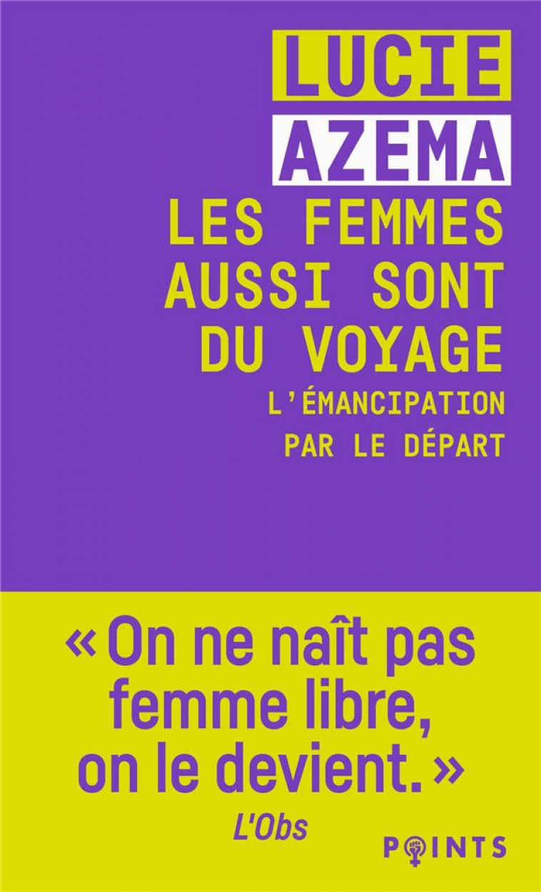 LES FEMMES AUSSI SONT DU VOYAGE - AZEMA LUCIE - POINTS