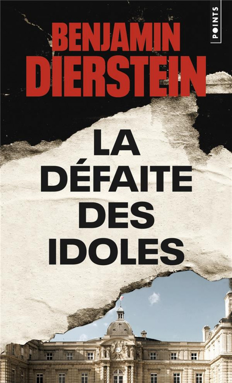 LA DEFAITE DES IDOLES - DIERSTEIN BENJAMIN - POINTS