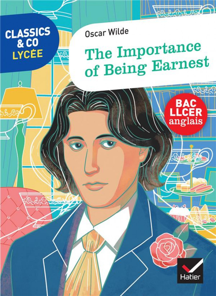 THE IMPORTANCE OF BEING EARNEST - WILDE  OSCAR - HATIER SCOLAIRE