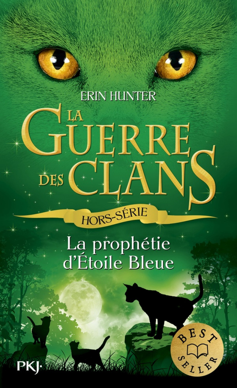 LA GUERRE DES CLANS : LA PROPHETIE D-ETOILE BLEUE - HORS-SE - HUNTER ERIN - POCKET