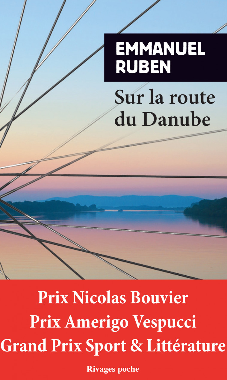 Sur la route du Danube - Ruben Emmanuel - RIVAGES