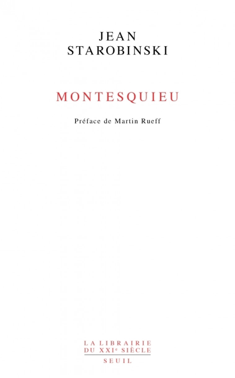 Montesquieu - Starobinski Jean - SEUIL