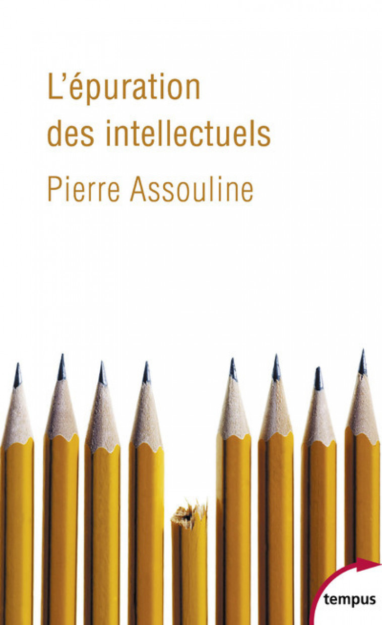 L'épuration des intellectuels - Assouline Pierre - TEMPUS PERRIN