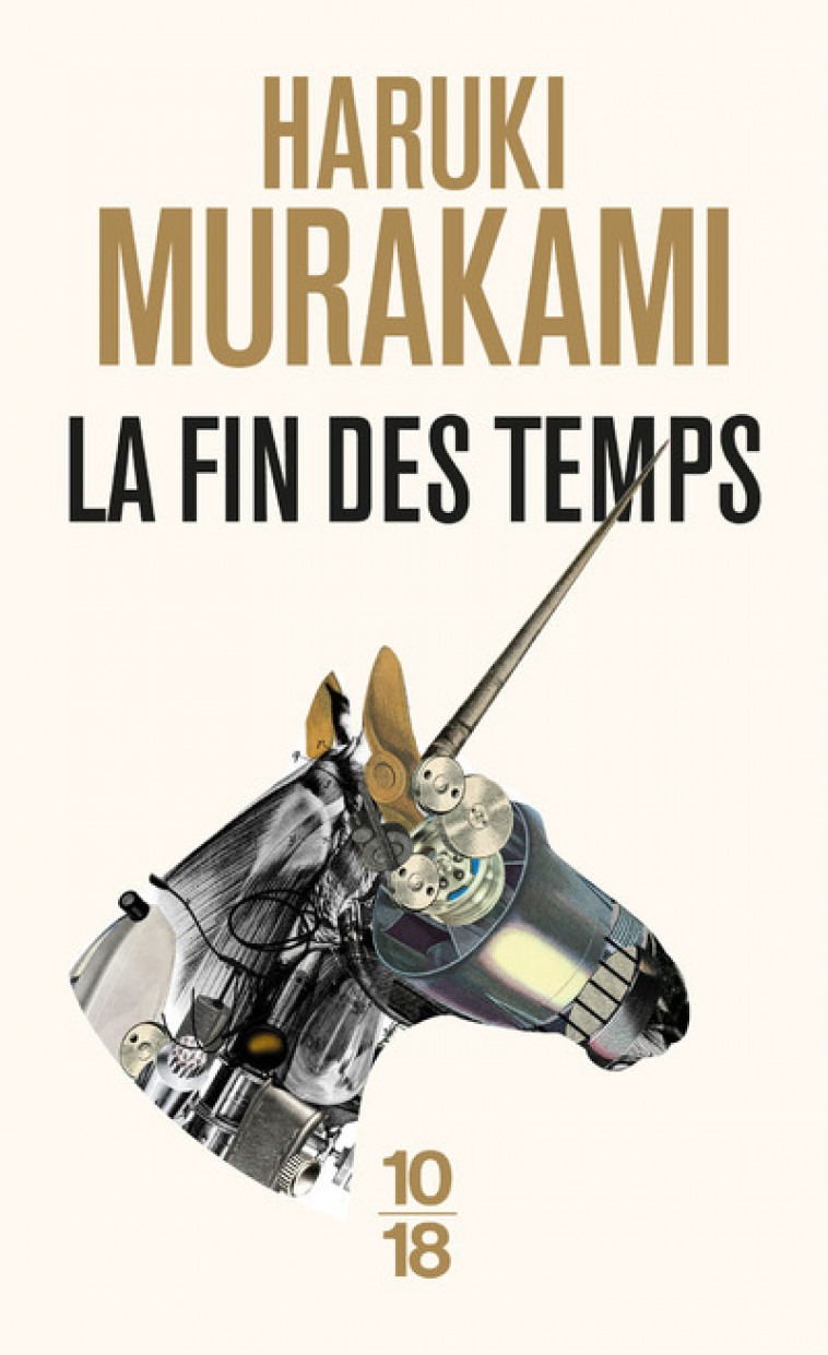 La fin des temps - Murakami Haruki, Atlan Corinne - 10 X 18