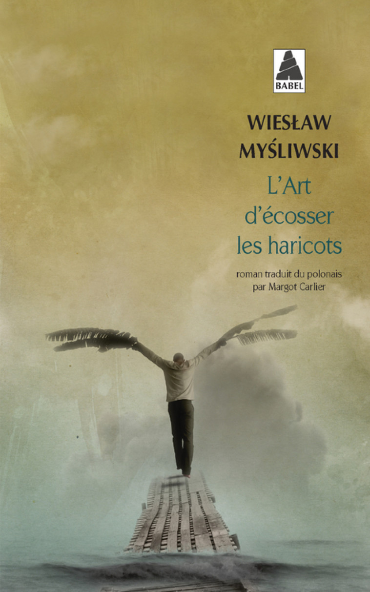 L'Art d'écosser les haricots - Mysliwski Wieslaw, Carlier Margot - ACTES SUD