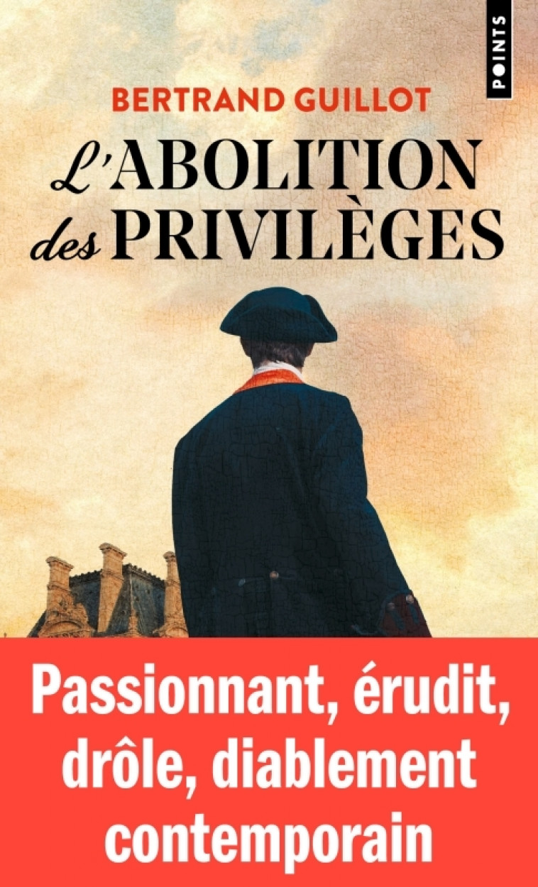 L'Abolition des privilèges - Guillot Bertrand - POINTS