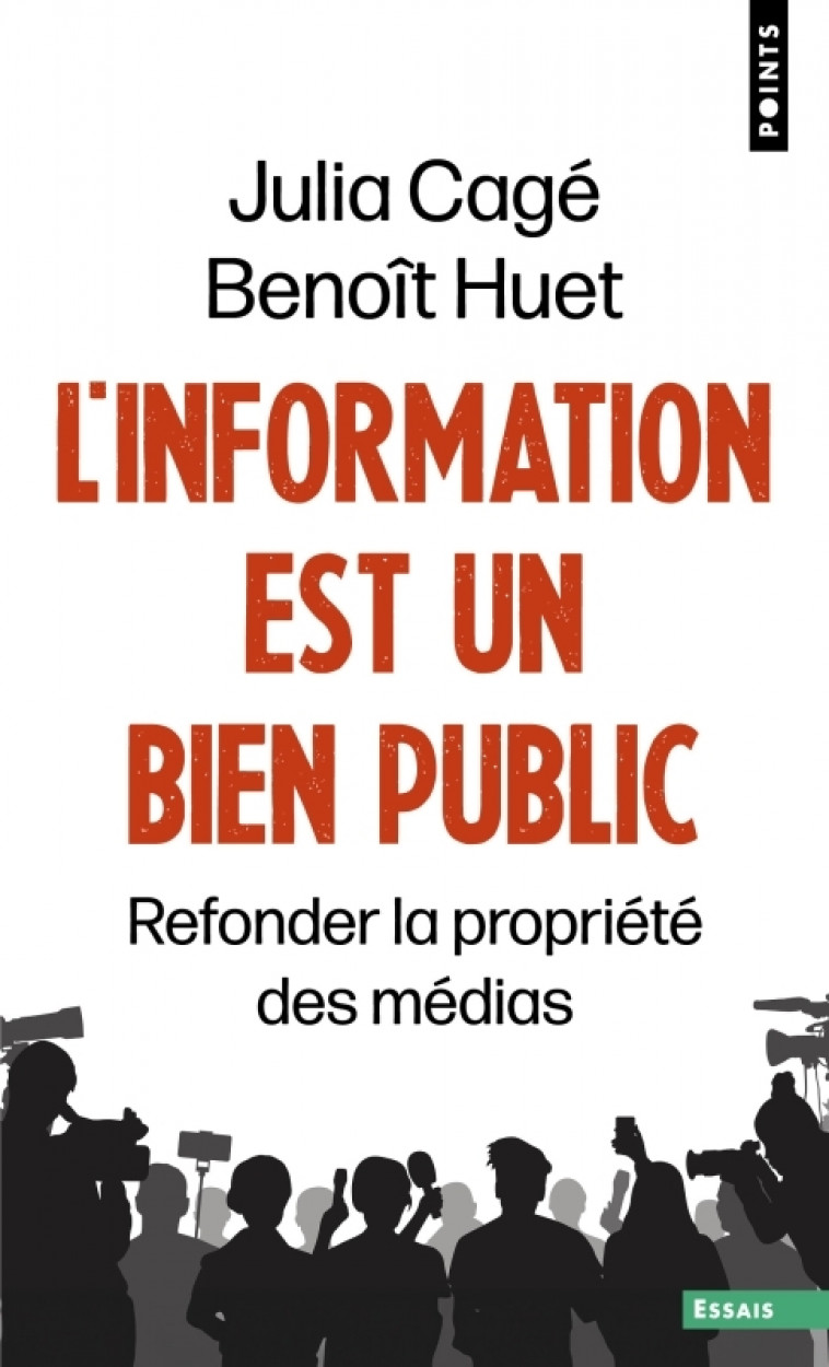 L'Information est un bien public - Cagé Julia, Huet Benoît - POINTS