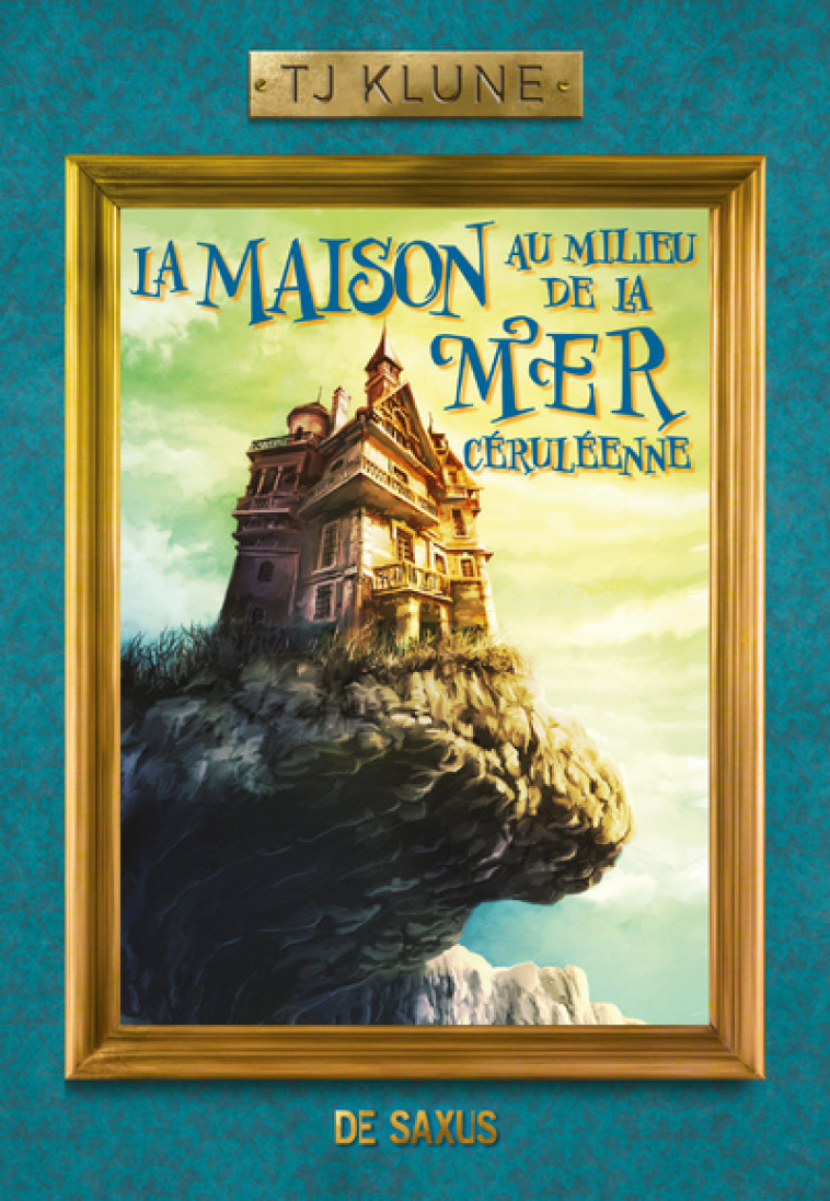 La Maison au milieu de la Mer céruléenne (broché) - Klune Tj, Tasson Cécile - DE SAXUS