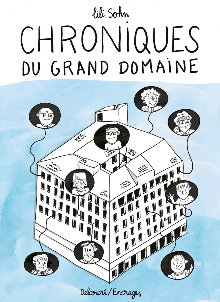 Chroniques du grand domaine - Sohn Lili - DELCOURT